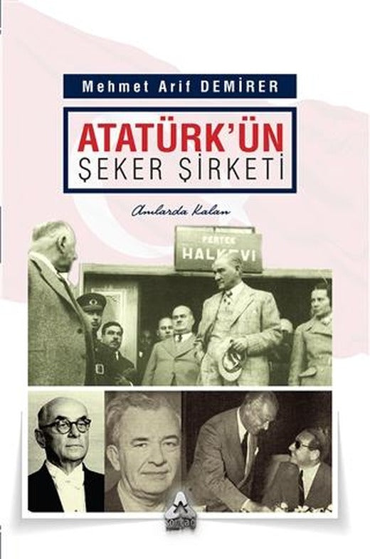 Atatürk'ün Şeker Şirketi | Sonçağ Yayınları (Ciltsiz)