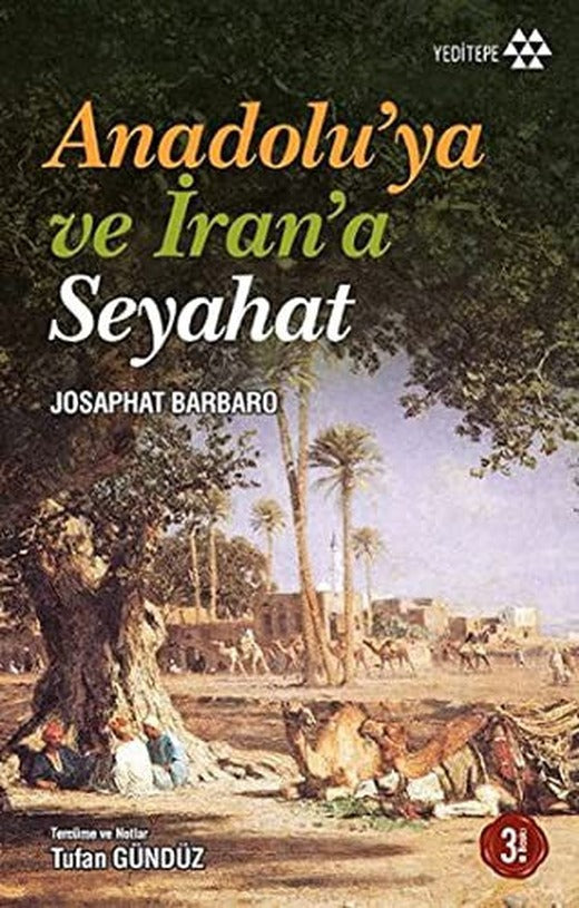 Anadolu'ya ve İran'a Seyahat | Yeditepe Yayınevi