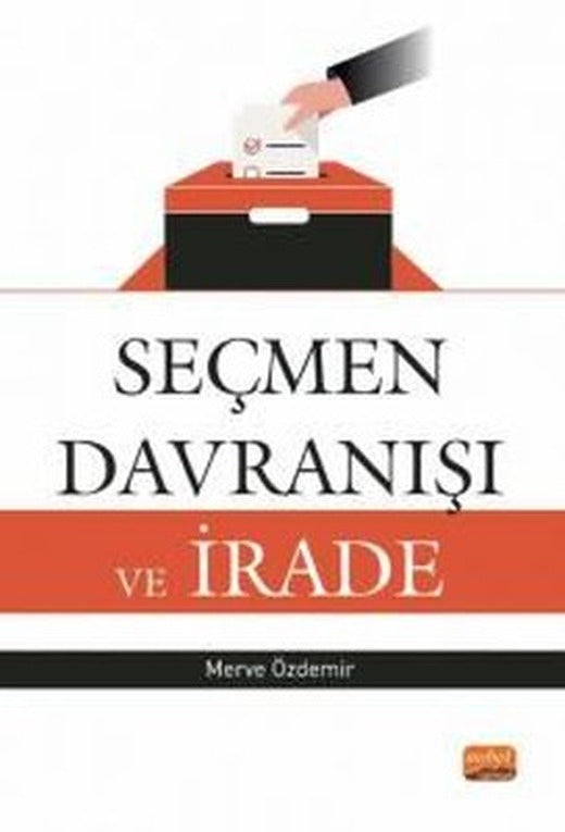 Seçmen Davranışı ve İrade | Nobel Bilimsel Eserler