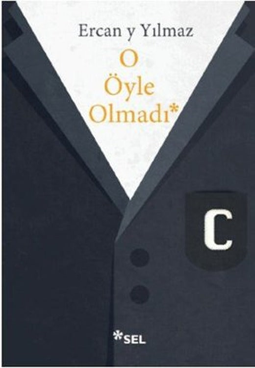 O Öyle Olmadı | Sel Yayıncılık
