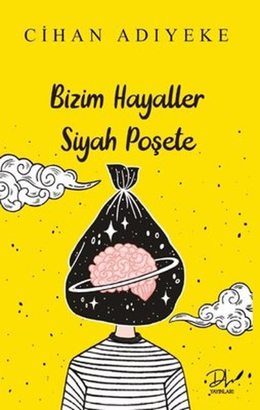 Bizim Hayaller Siyah Poşete | DLS Yayınları