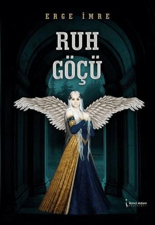 Ruh Göçü | İkinci Adam Yayınları (Ciltsiz)