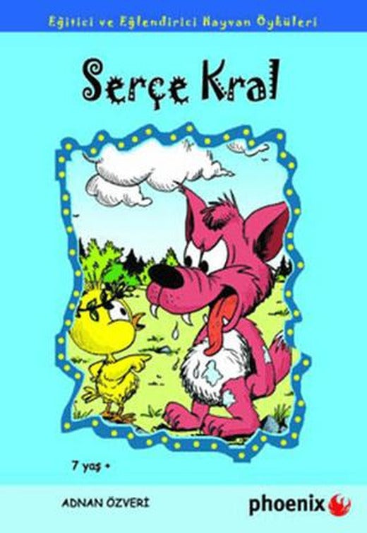 Serçe Kral | Phoenix Yayınevi (Ciltsiz)