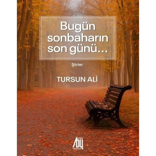 Bugün Sonbaharın Son Günü