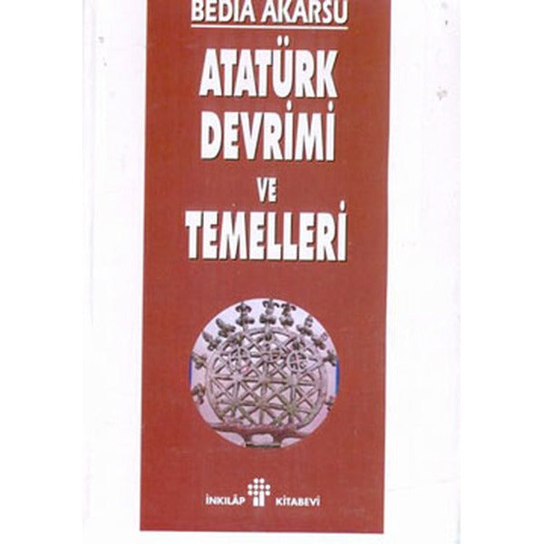 Atatürk Devrimi Ve Temelleri | İnkılap Yayınları