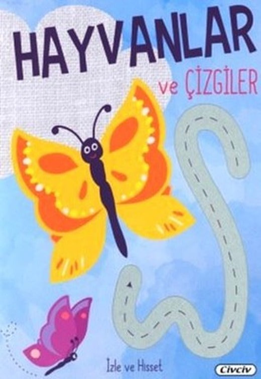 İzle ve Hisset-Hayvanlar ve Çizgiler | Çiçek Yayıncılık