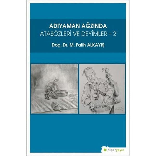 Adıyaman Ağzında Atasözleri ve Deyimler-2 | Hiperlink (İnce Kapak)