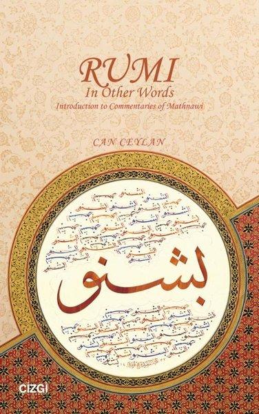 Rumi in Other Words Introduction to Commentaries of Mathnawi | Çizgi Kitabevi (İnce Kapak)  - Resim 1