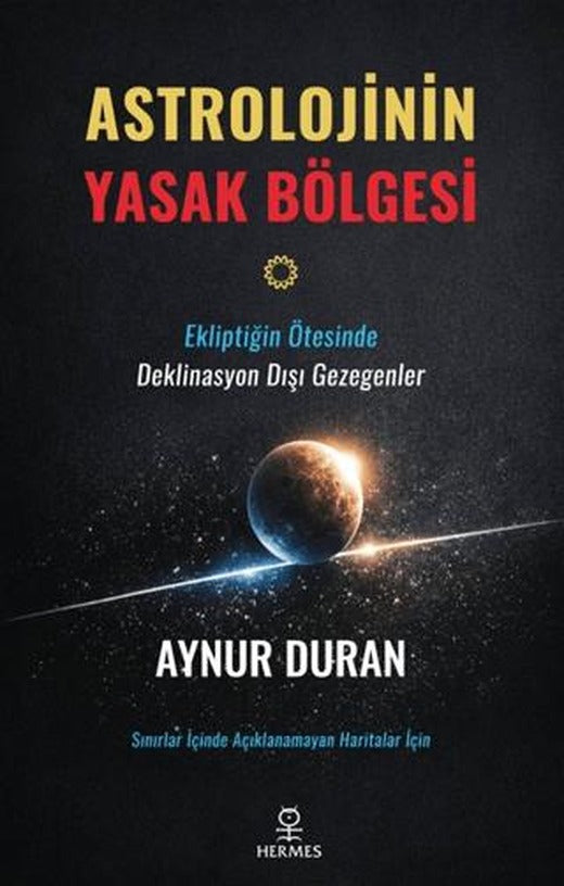 Astrolojinin Yasak Bölgesi | Hermes Yayınları (Ciltsiz)