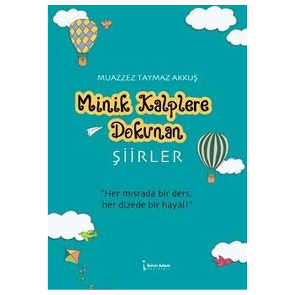 Minik Kalplere Dokunan Şiirler | İkinci Adam Yayınları (İnce Kapak)