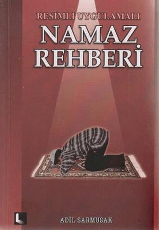 Resimli Uygulamalı Namaz Rehberi | Sahhaflar Kitap Sarayı (Ciltsiz)