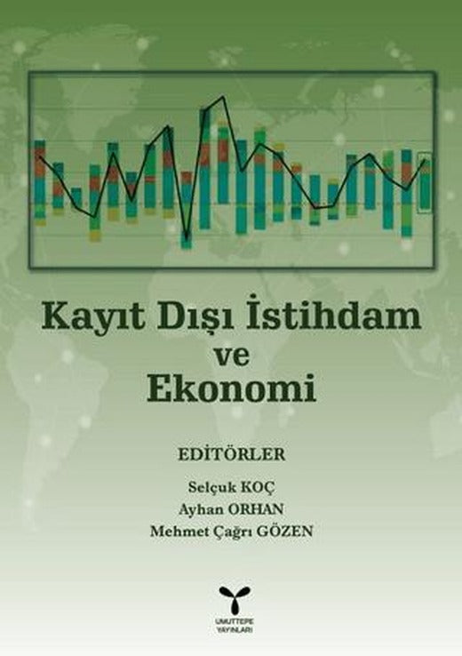Kayıt Dışı İstihdam Ve Ekonomi