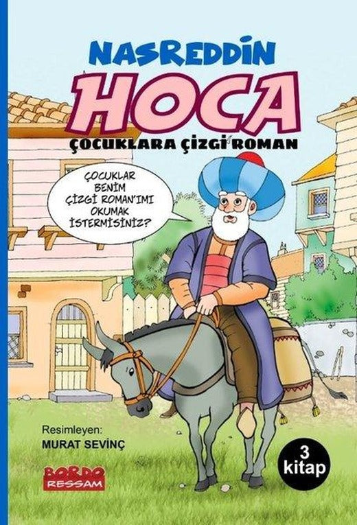 Nasreddin Hoca Çocuklara Çizgi Roman Serisi Seti - 3 Kitap Takım | Bordo Ressam (İnce Kapak)