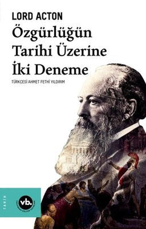 Özgürlüğün Tarihi Üzerine İki Deneme | VakıfBank Kültür Yayınları