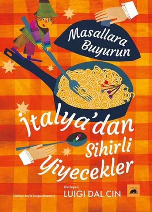 Masallara Buyurun-İtalya'dan Sihirli Yiyecekler | Kolektif Kitap