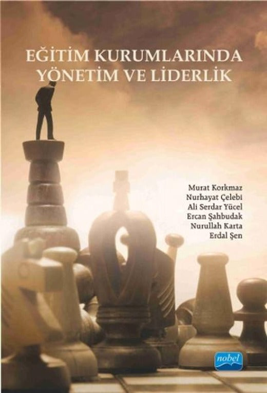Eğitim Kurumlarında Yönetim ve Liderlik | Nobel Akademik Yayıncılık (İnce Kapak)