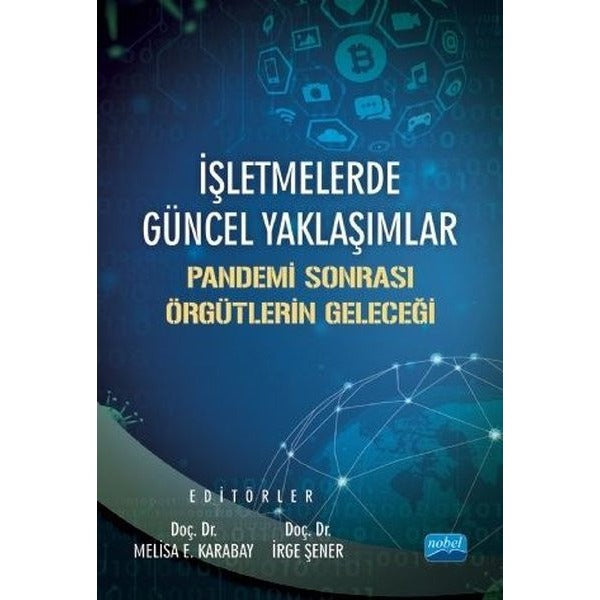 İşletmelerde Güncel Yaklaşımlar - Pandemi Sonrası Örgütlerin Geleceği