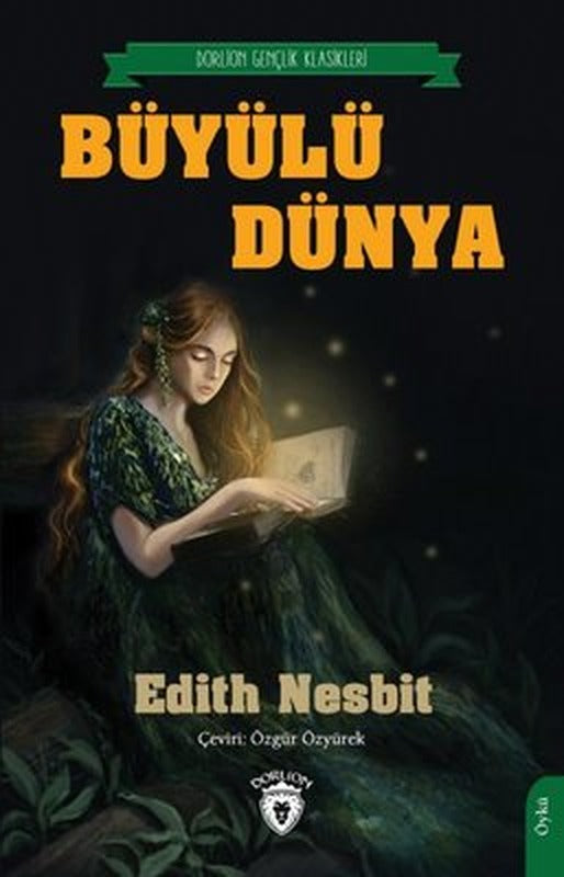 Büyülü Dünya - Gençlik Klasikleri | Dorlion Yayınevi