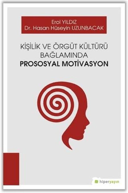 Kişilik ve Örgüt Kültürü Bağlamında Prososyal Motivasyon