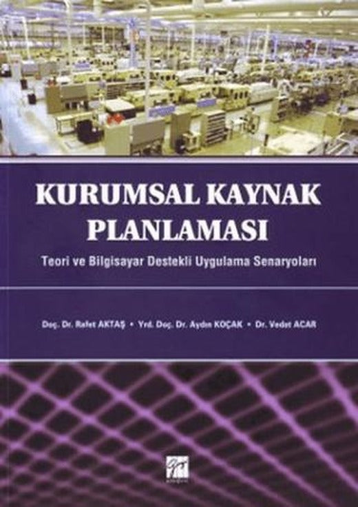Kurumsal Kaynak Planlaması | Gazi Kitabevi (Ciltsiz)