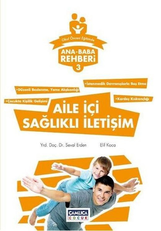 Aile İçi Sağlıklı İletişim | Çamlıca Çocuk Yayınları (İnce Kapak)