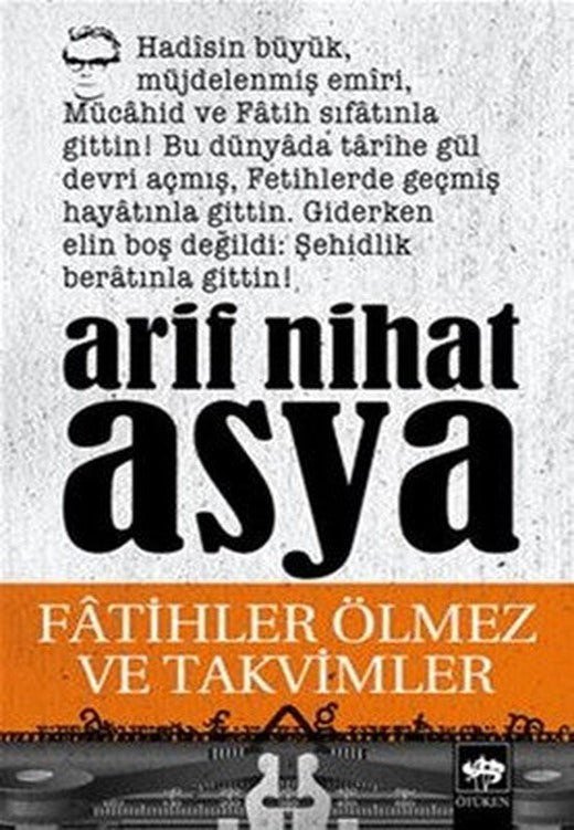 Fatihler Ölmez ve Takvimler | Ötüken Neşriyat