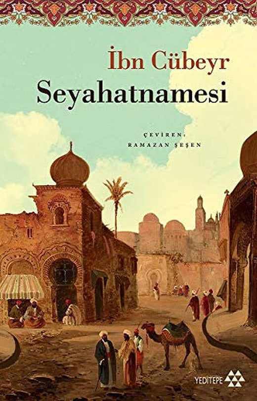 İbn Cübeyr Seyehatnamesi | Yeditepe Yayınevi