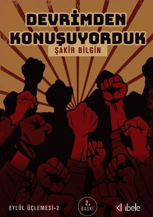 Devrimden Konuşuyorduk - Eylül Üçlemesi 2 | Kibele