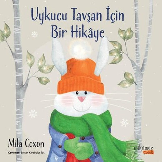 Uykucu Tavşan İçin Bir Hikaye | Yakamoz Yayınları (İnce Kapak)