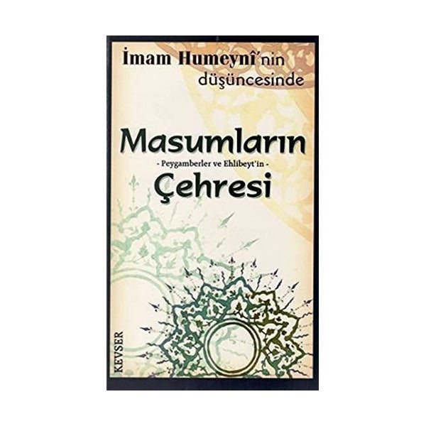 Masumların Peygamberler ve Ehlibeyt’in Çehresi