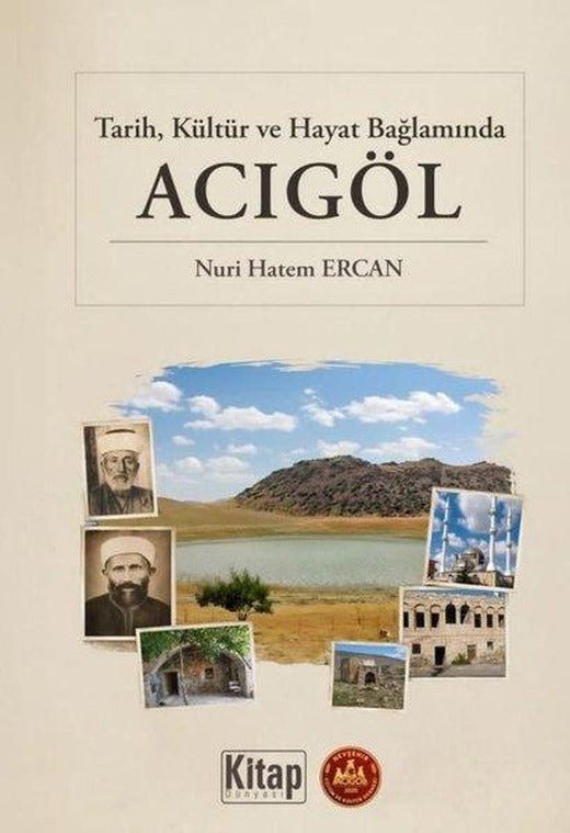 Tarih Kültür ve Hayat Bağlamında Acıgöl | Kitap Dünyası (Ciltli)