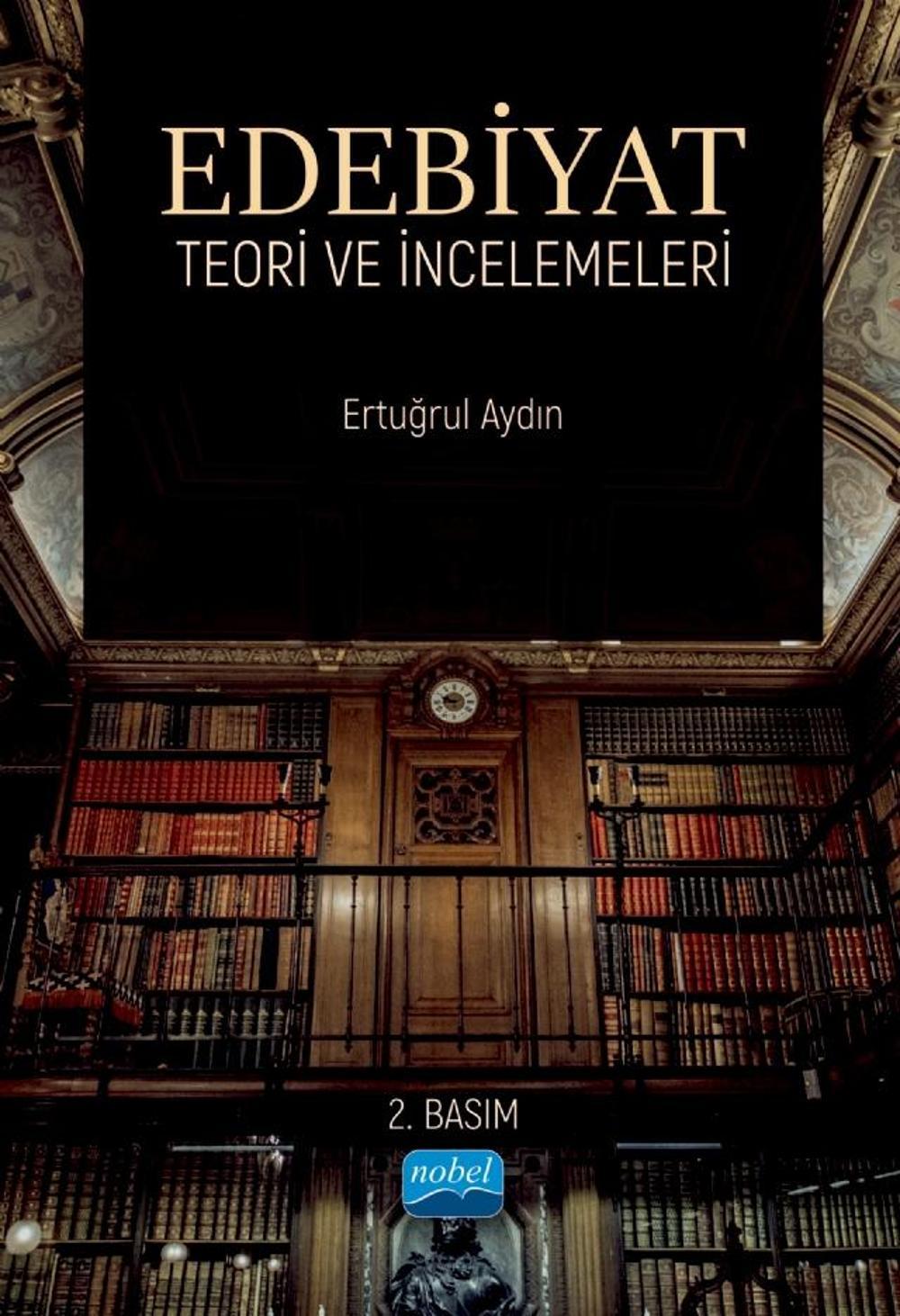 Edebiyat Teori ve İncelemeleri | Nobel Akademik Yayıncılık