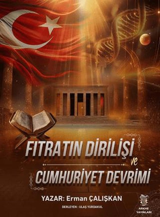 Fıtratın Dirilişi ve Cumhuriyet Devrimi