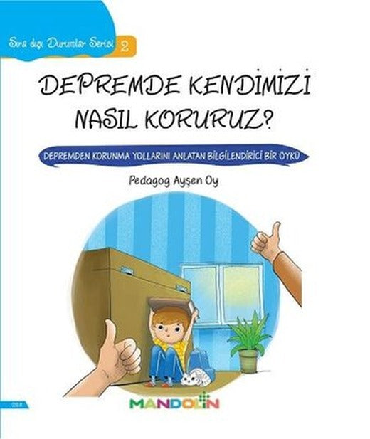 Depremde Kendimizi Nasıl Koruruz?-Sıra Dışı Durumlar Serisi 2 | Mandolin