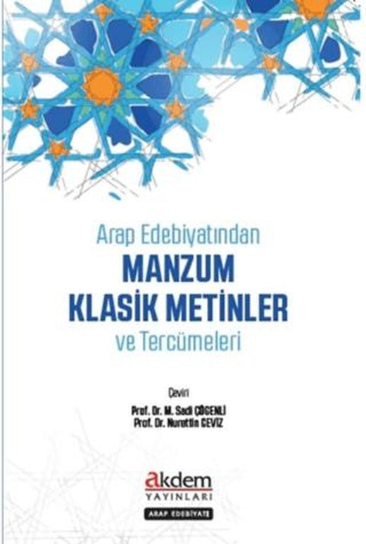 Arap Edebiyatından Manzum Klasik Metinler ve Tercümeleri