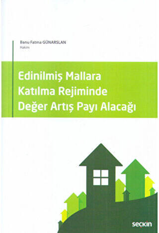 Edinilmiş Mallara Katılma Rejiminde Değer Artış Payı Alacağı - Banu Fatma Günarslan kitap kapağı