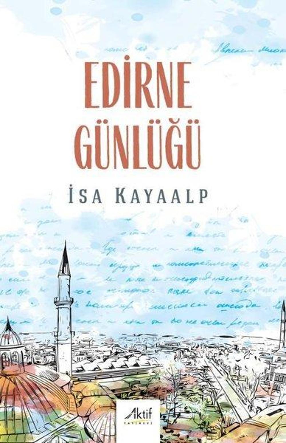Edirne Günlüğü | Aktif Yayınları