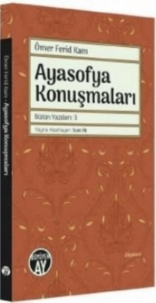 Ayasofya Konuşmaları | Büyüyen Ay Yayınları (Ciltsiz)  - Resim 1