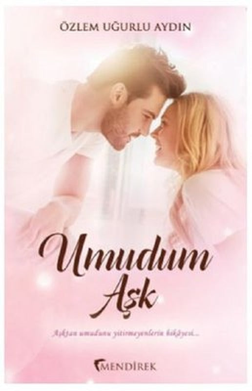 Umudum Aşk | Mendirek Yayıncılık