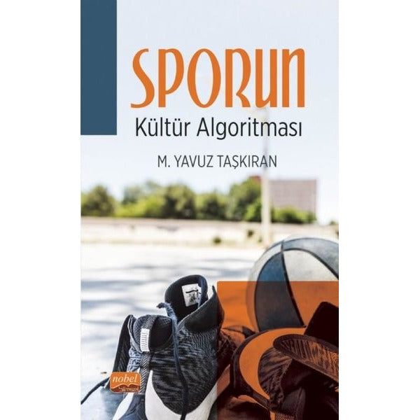 Sporun Kültür Algoritması | Nobel Bilimsel Eserler (İnce Kapak)