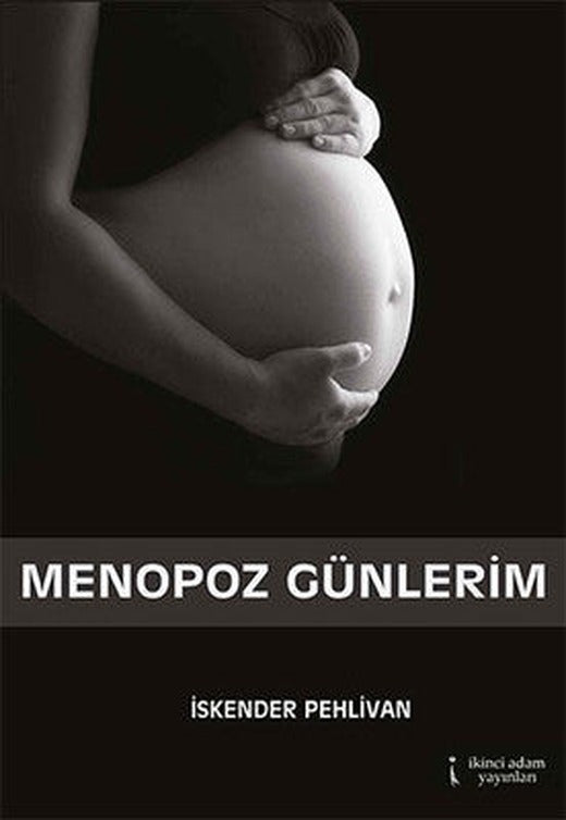 Menopoz Günlerim | İkinci Adam Yayınları