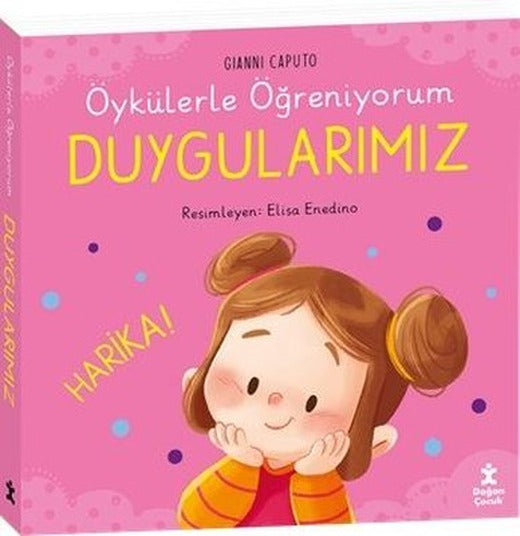 Duygularımız - Öykülerle Öğreniyorum | Doğan Çocuk (Ciltli)