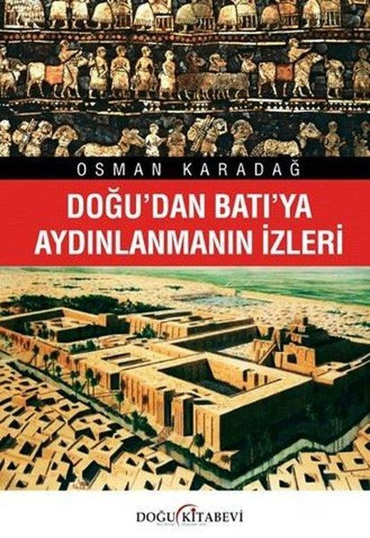 Doğu'dan Batı'ya Aydınlanmanın İzleri | Doğu Kitabevi (İnce Kapak)