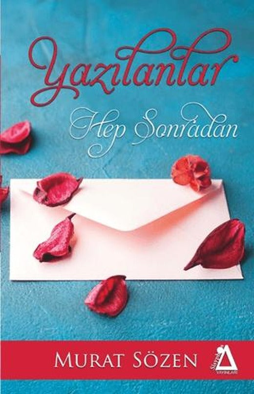 Yazılanlar Hep Sonradan