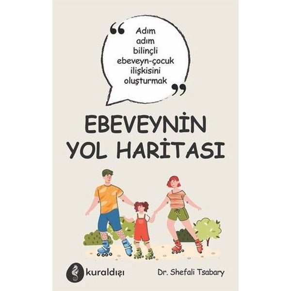 Ebeveynin Yol Haritası | Kuraldışı Yayınları (İnce Kapak)