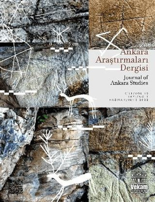 Ankara Araştırmaları Dergisi Cilt: 10 Sayı: 1 Haziran 2022 | VEKAM (Koç Üniversitesi Vehbi Koç Ankara Araştırmaları Uygulama ve Araştırma Merkezi) (Ciltsiz)