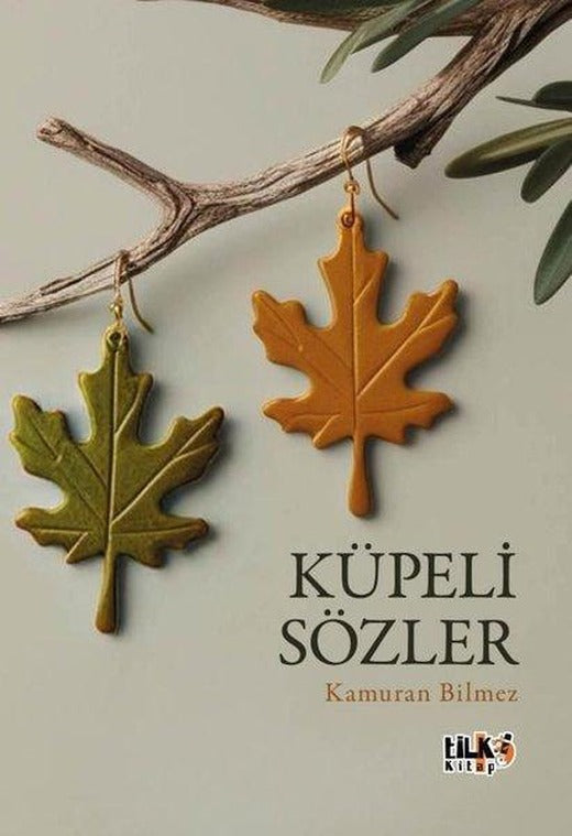 Küpeli Sözler | Tilki Kitap (İnce Kapak)