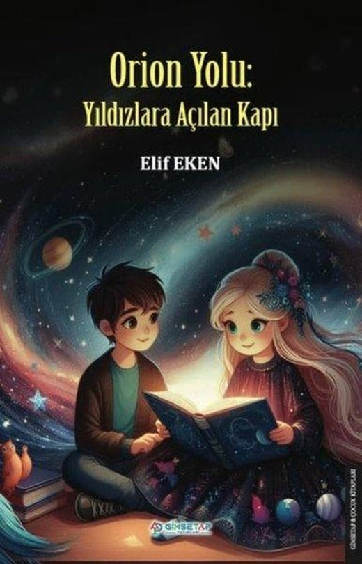 Orion Yolu: Yıldızlara Açılan Kapı | Gimsetap Yayınları (İnce Kapak)