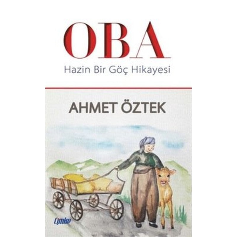 Oba - Hazin Bir Göç Hikayesi | Çimke