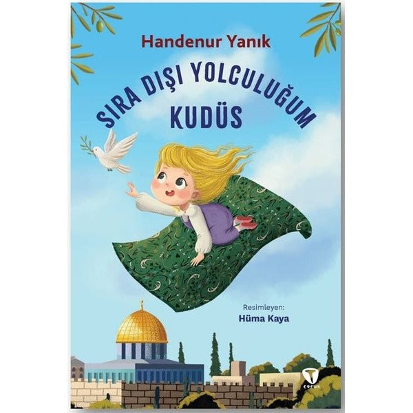 Sıra Dışı Yolculuğum: Kudüs | Turkuvaz Çocuk (İnce Kapak)